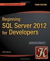 Beginning SQL Server 2008 for Developers: From Novice to Professional