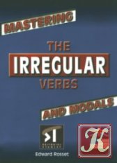 Mastering the Irregular Verbs and Modals