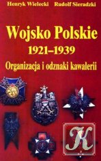 Wojsko Polskie 1921-1939. Organizacja i odznaki artylerii