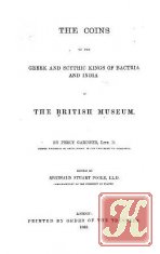 Catalogue of Indian Coins in the British Museum. Coins of the Andhra Dynasty, the Western Ksatrapas, the Traikutaka Dynasty and the &quot;Bodhi&quot; Dynasty