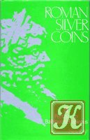 Roman Silver Coins. Vol. IV